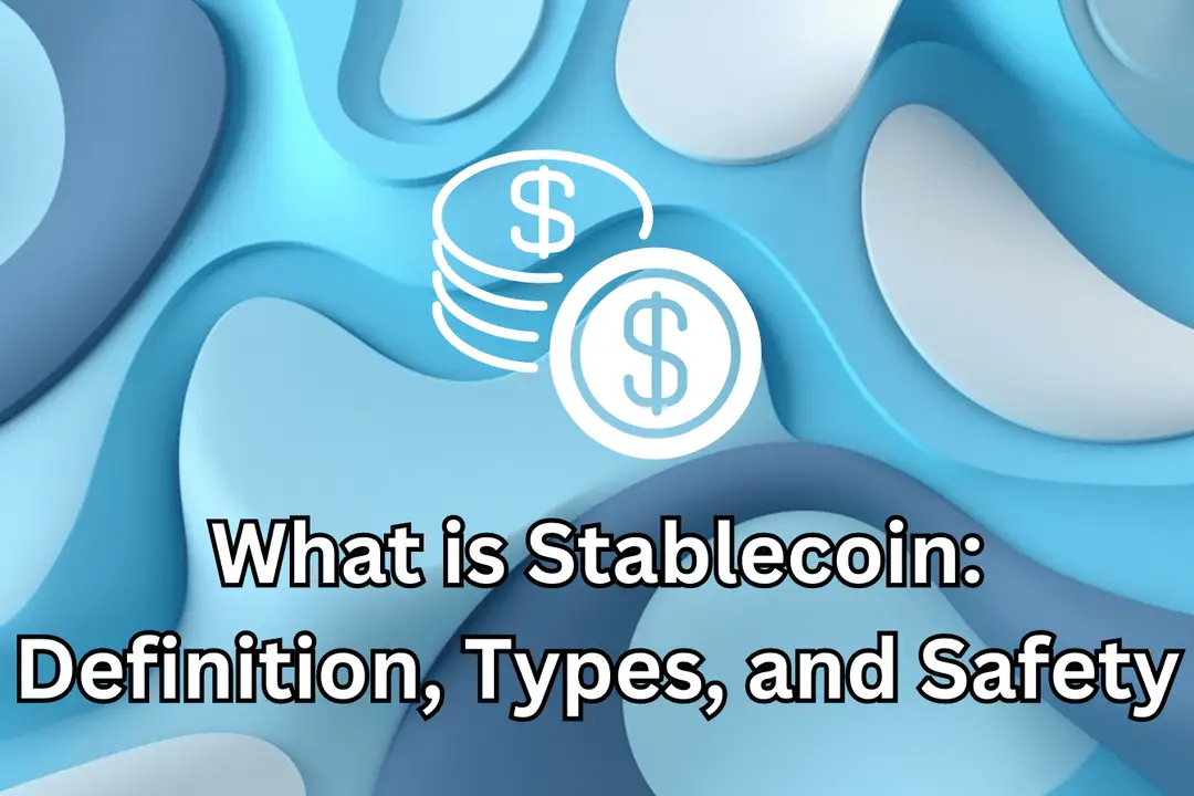 Stablecoin, types, how it works, regulation, best stablecoin of 2023, key problems, is it safe? 