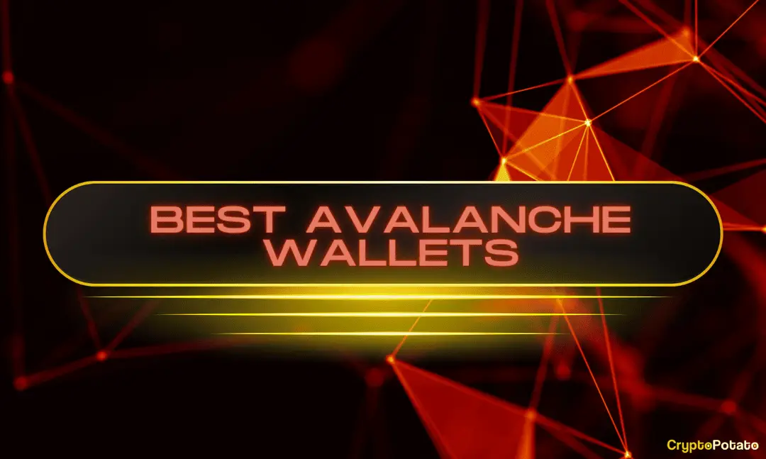 Photo of 7 Best Avalanche (AVAX) Wallets: The Complete Guide for 2024
