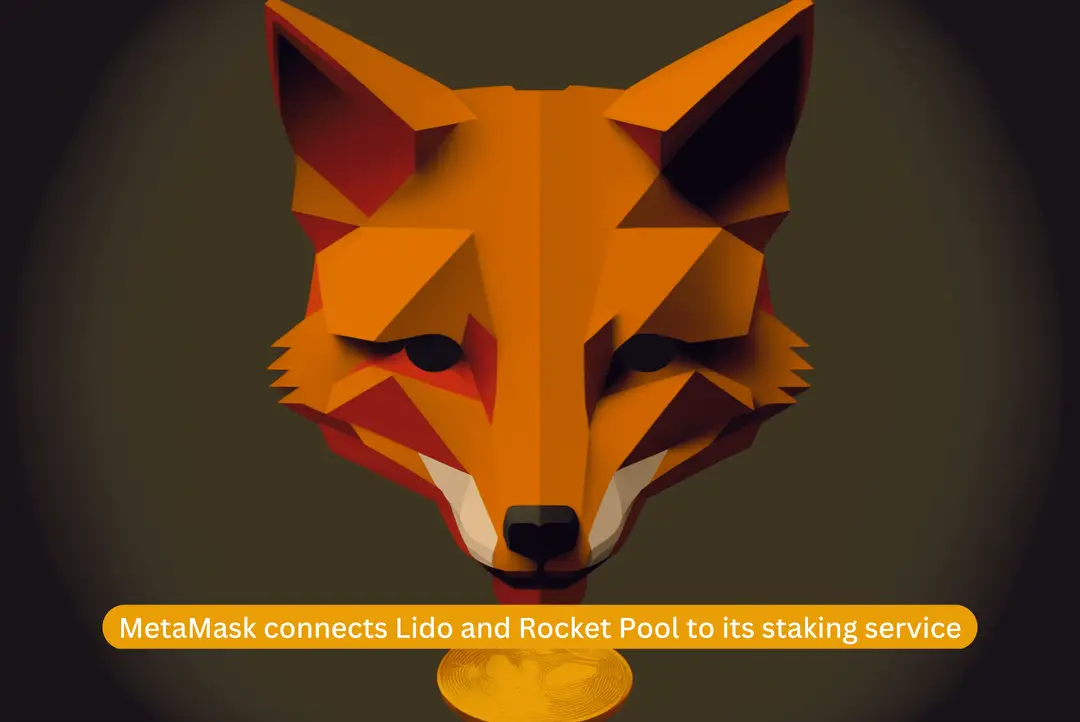 MetaMask, staking, Ethereum, Lido, Rocket Pool